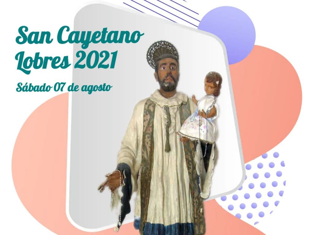 Lobres celebra su fiestas en honor a San Cayetano