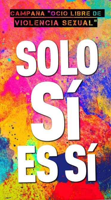 Campaña “Solo sí es sí” para prevenir y sensibilizar sobre la violencia sexual en el ocio nocturno