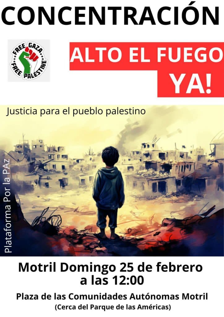 Movilizaciones en todo el territorio español el 25 F para revindicar  el alto el fuego inmediato y justicia para el pueblo palestino