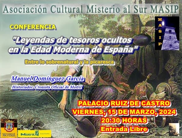 Conferencia de Manuel Domínguez García sobre: “Las leyendas de tesoros ocultos en la Historia Moderna de España. Entre lo sobrenatural y la picaresca”