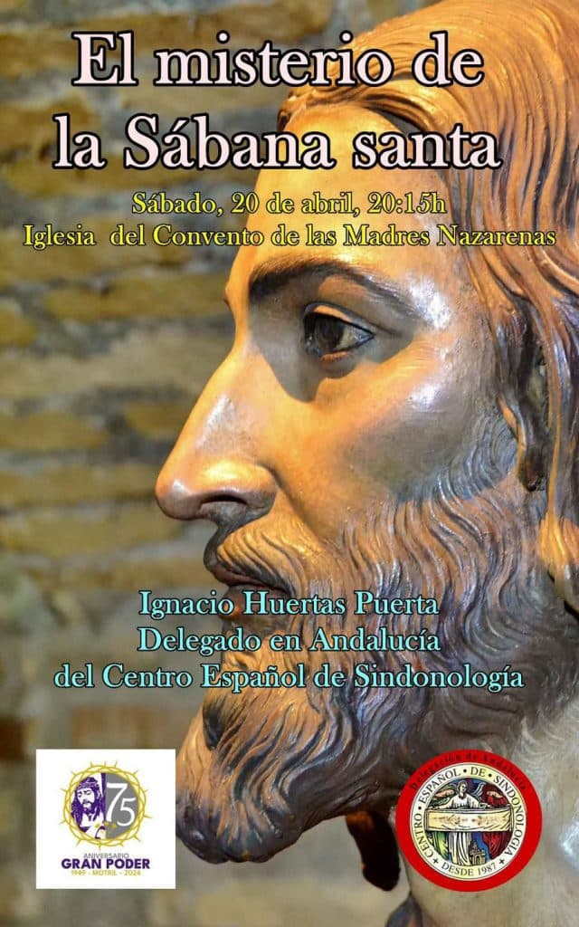 Conferencia sobre el Misterio de la Sábana Santa con motivo del 75 aniversario de Ntro. Padre Jesús del Gran Poder de Motril
