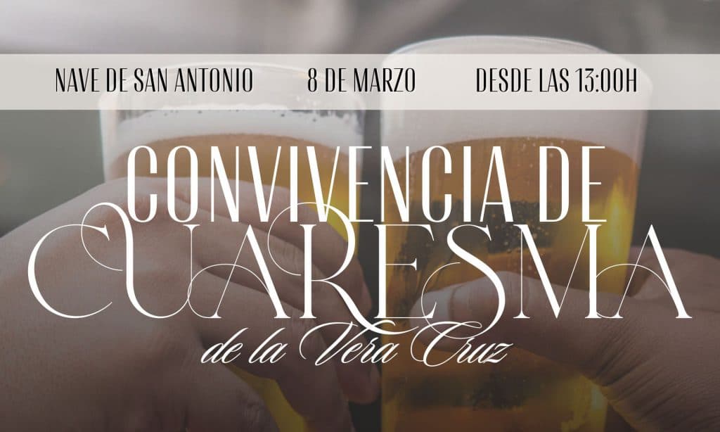 La Real Hermandad de la Vera Cruz celebra este sábado su comida de Cuaresma
