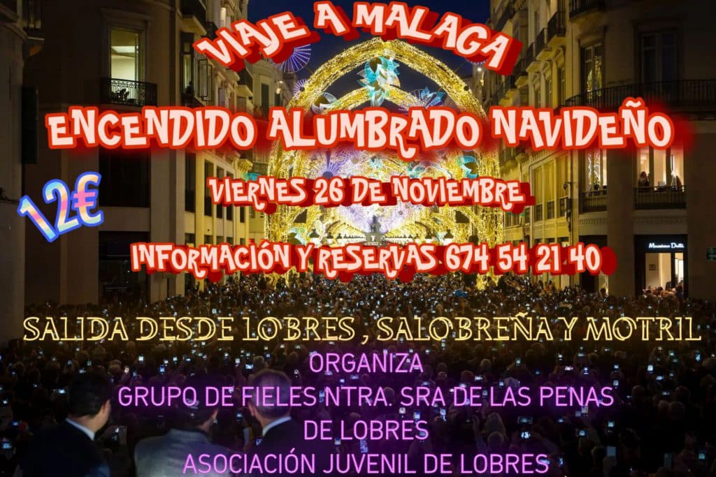 La concejalía de Lobres organiza un viaje a la inauguración del alumbrado navideño de Málaga