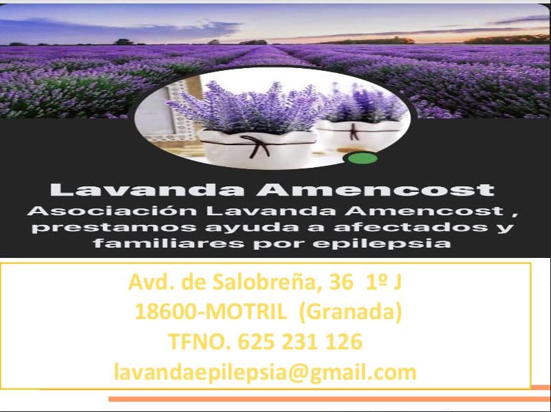 LAVANDA-AMENCOST: AMIGOS/AS DE LA EPILEPSIA Y LA NEUROLOGÍA DE LA COSTA DE GRANADA